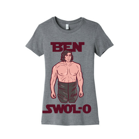 Ben Swol-o Workout Womens T-Shirt