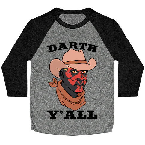 Darth Y'all Baseball Tee