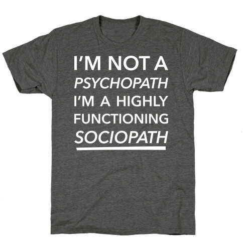 Sociopath T-Shirt