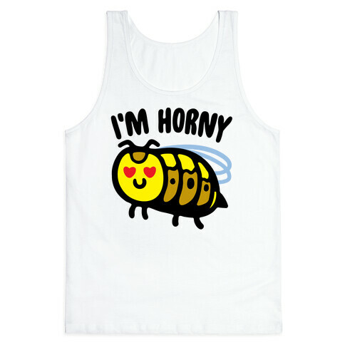 I'm Horny Hornet Parody Tank Top