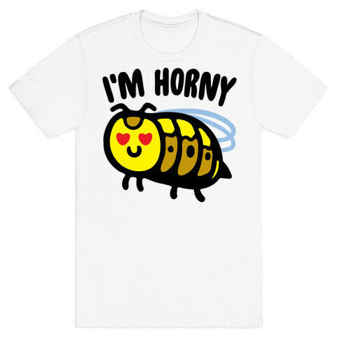 I'm Horny Hornet Parody T-Shirt