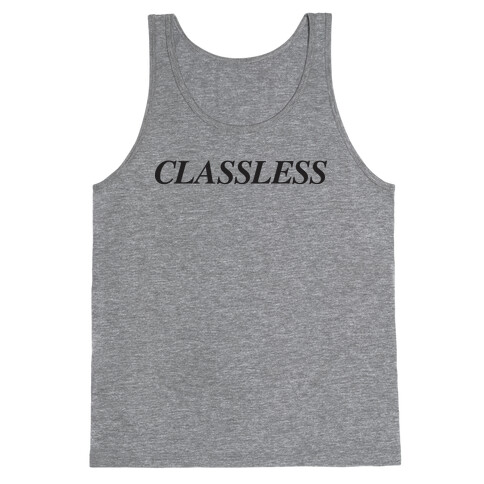 Classless Tank Top