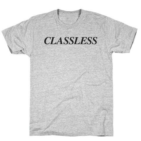 Classless T-Shirt