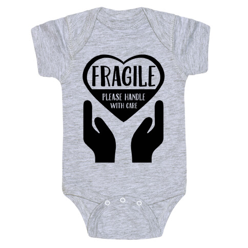 Fragile: Please Handle With Care Baby One-Piece