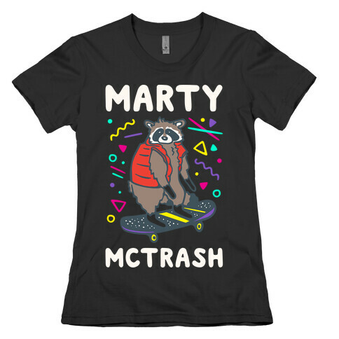 Marty McTrash Raccoon Parody White Print Womens T-Shirt