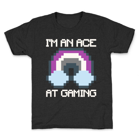I'm An Ace At Gaming White Print Kids T-Shirt
