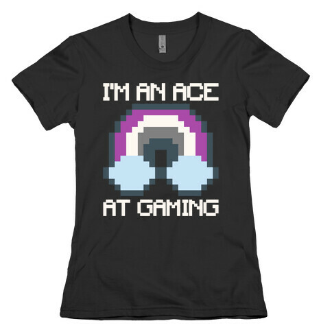 I'm An Ace At Gaming White Print Womens T-Shirt