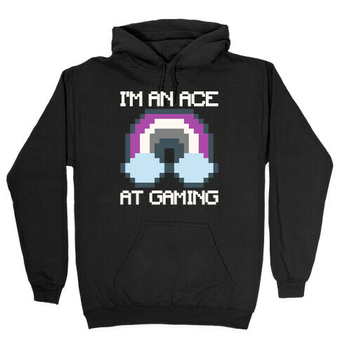 I'm An Ace At Gaming White Print Hooded Sweatshirt