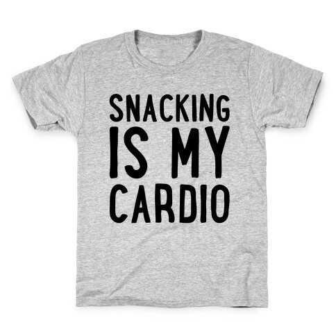 Snacking Is My Cardio Kids T-Shirt