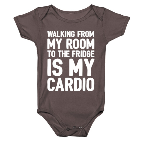 Walking From My Room To The Fridge Is My Cardio White Print Baby One-Piece