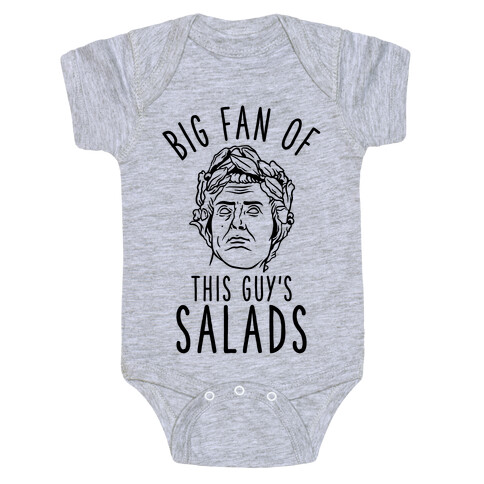 BIG fan of this Guy's Salads Julius Caesar Baby One-Piece