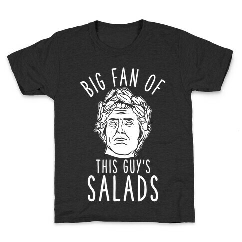 BIG fan of this Guy's Salads Julius Caesar Kids T-Shirt