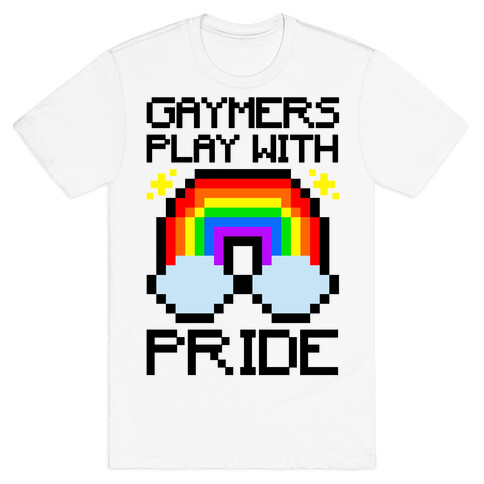 Gaymers Play With Pride  T-Shirt