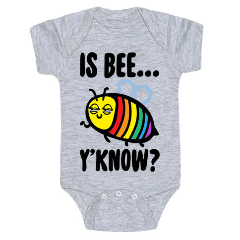 Is Bee Y'know Parody Baby One-Piece