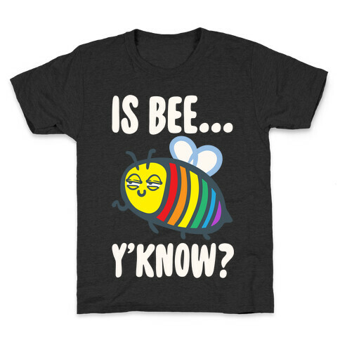 Is Bee Y'know Parody White Print Kids T-Shirt