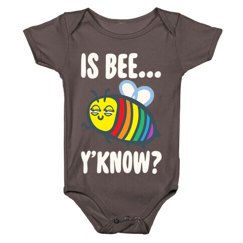 Is Bee Y'know Parody White Print Baby One-Piece