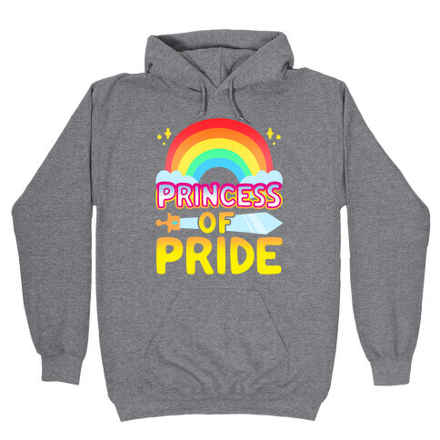 Princess of Pride Parody Hooded Sweatshirt
