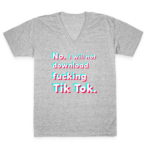 Anti-Tik Tok Parody V-Neck Tee Shirt