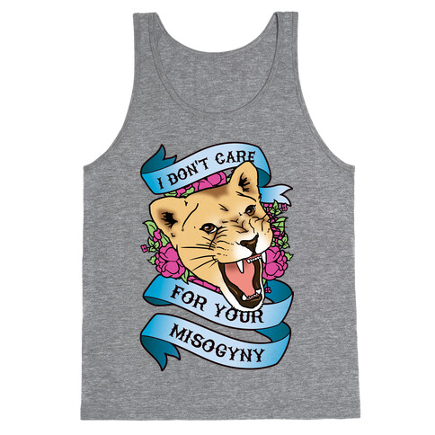 I Don't Care For Your Misogyny Tank Top