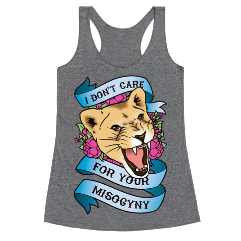 I Don't Care For Your Misogyny Racerback Tank Top