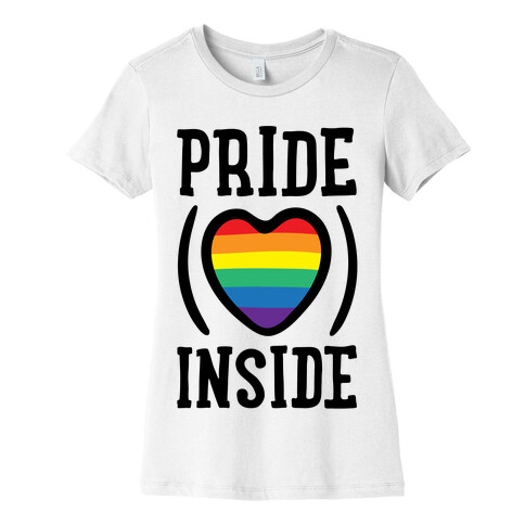 Pride Inside  Womens T-Shirt