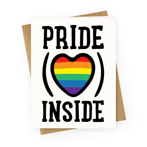 Pride Inside  Greeting Card