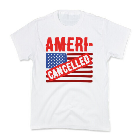 Americancelled  Kids T-Shirt