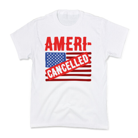 Americancelled  Kids T-Shirt