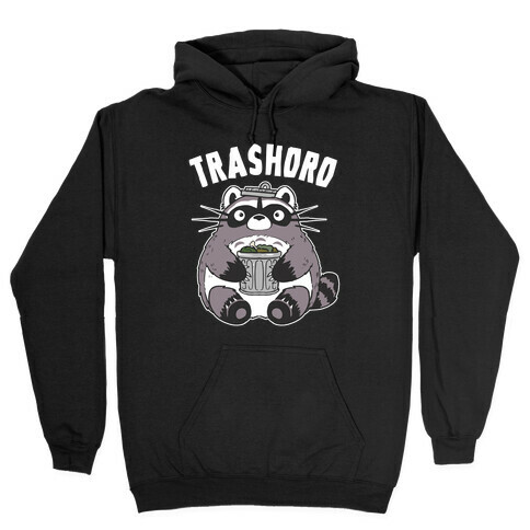 Trashoro Hooded Sweatshirt