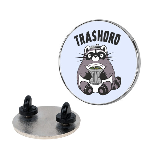 Trashoro Pin