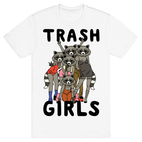 Trash Girls Raccoons T-Shirt