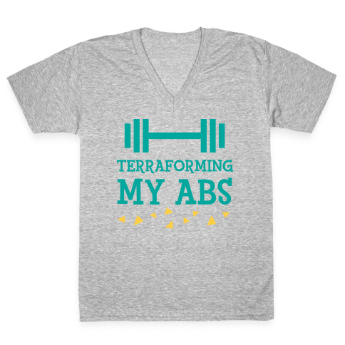 Terraforming My Abs V-Neck Tee Shirt
