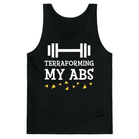 Terraforming My Abs Tank Top