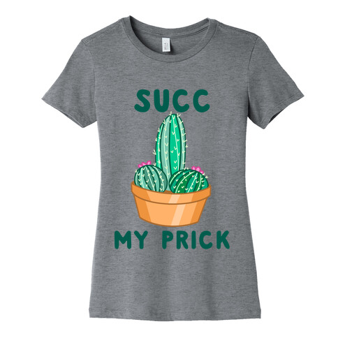 Succ My Prick Phallic Cactus Womens T-Shirt