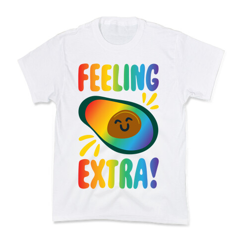 Feeling Extra Avocado Kids T-Shirt