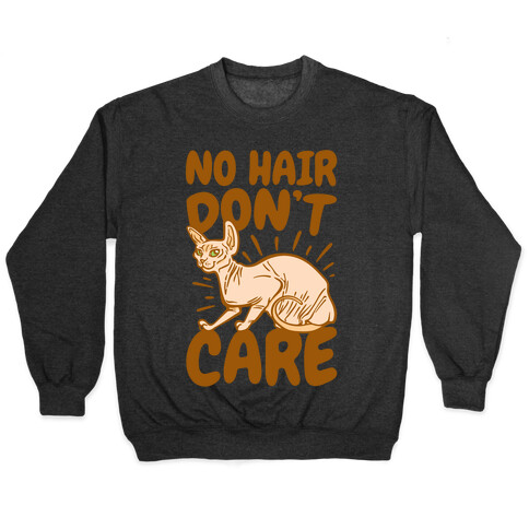 No Hair Don't Care Hairless Cat White Print Pullover