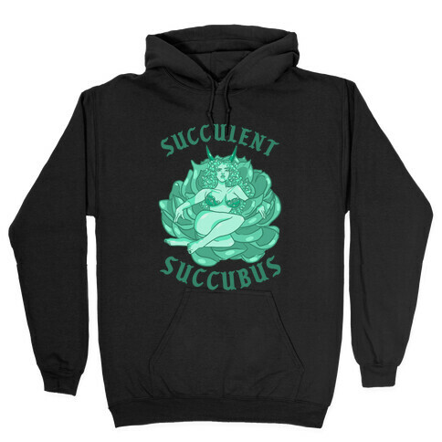Succulent Succubus Hooded Sweatshirt