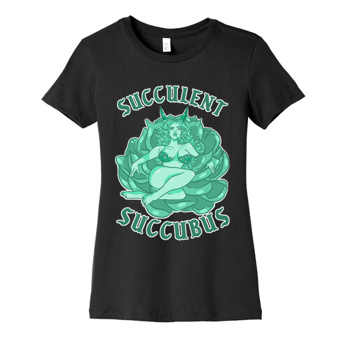 Succulent Succubus Dark Back Womens T-Shirt