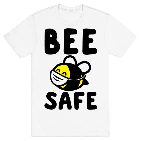 Bee Safe T-Shirt