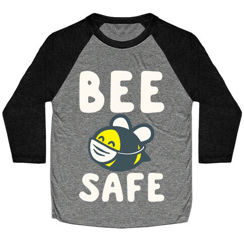 Bee Safe White Print Baseball Tee