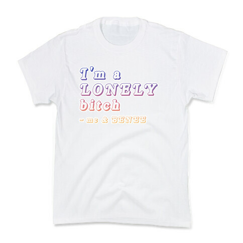 BENEE Supalonely Lyrics "I'm a lonely bitch" Parody Kids T-Shirt
