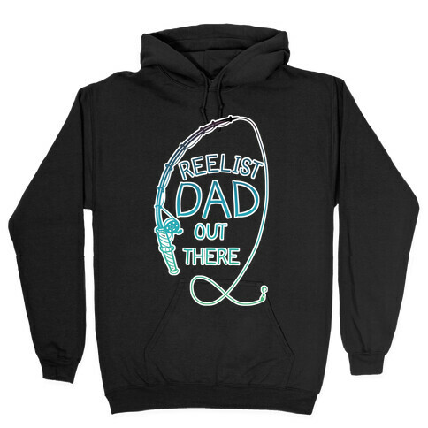 "Reelist Dad Out There" Blue Gradient Fishing Hooded Sweatshirt