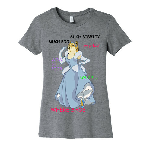 Cinderella Doge Womens T-Shirt