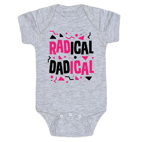 Radical Dadical Baby One-Piece