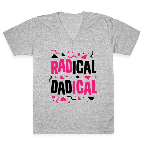 Radical Dadical V-Neck Tee Shirt