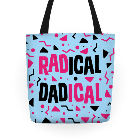 Radical Dadical Tote