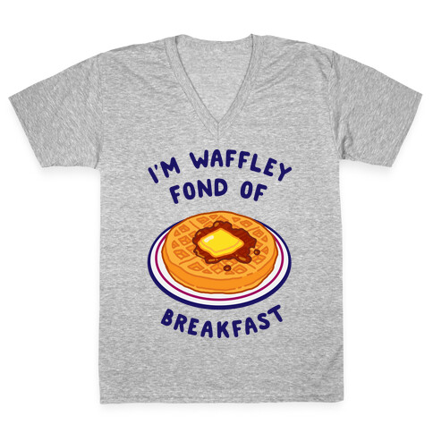 I'm Waffley Fond Of Breakfast V-Neck Tee Shirt