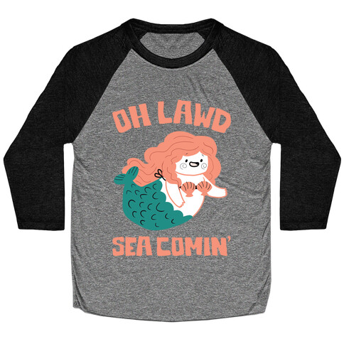 Oh Lawd Sea Comin' Baseball Tee