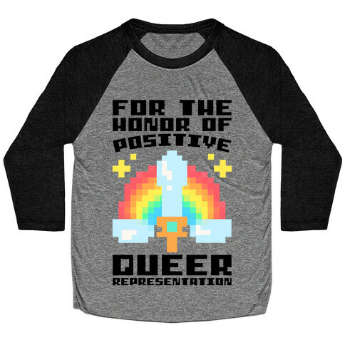 For The Honor of Positive Queer Representation Parody Baseball Tee