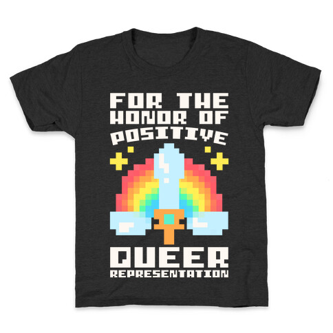 For The Honor of Positive Queer Representation Parody White Print Kids T-Shirt
